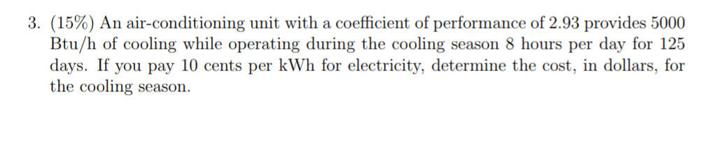 Solved 3. (15%) An air-conditioning unit with a coefficient | Chegg.com
