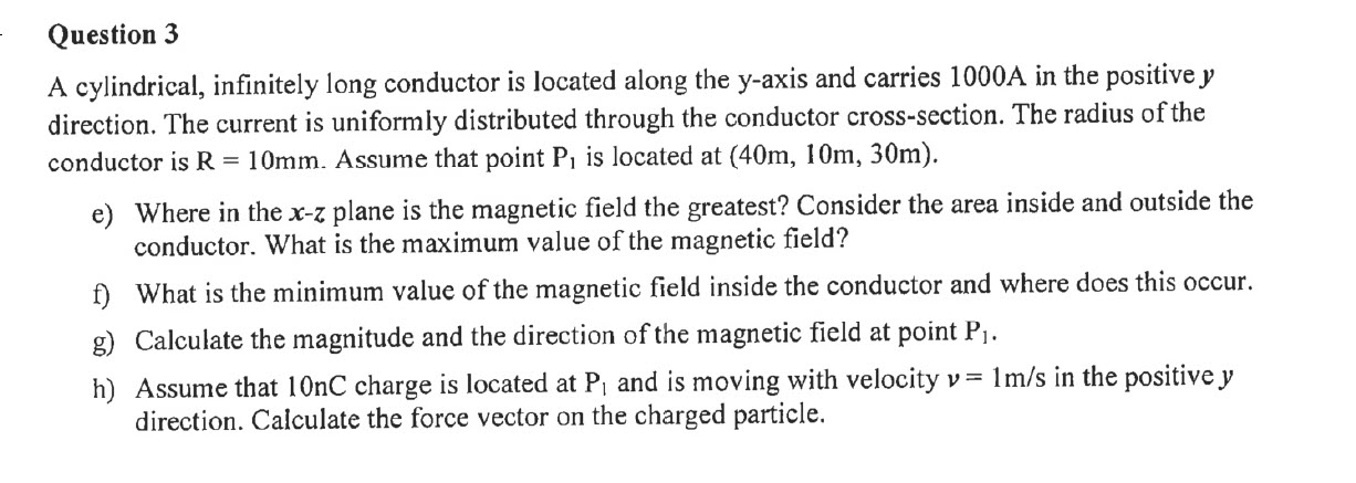 Solved Question 3A cylindrical, infinitely long conductor is | Chegg.com