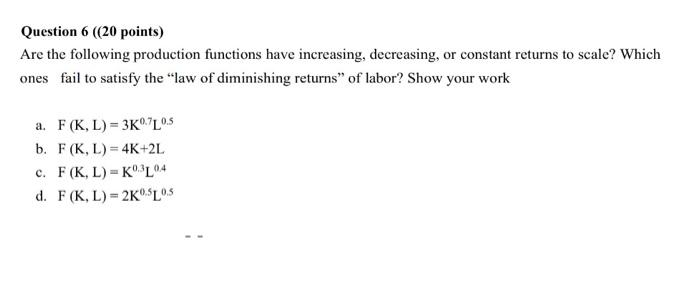 Solved Question 6 (20 points) Are the following production | Chegg.com