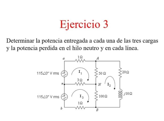 Determinar la potencia entregada a cada una de las tres cargas y la potencia perdida en el hilo neutro y en cada línea.