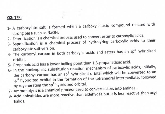 1- A carboxylate salt is formed when a carboxylic acid compound reacted with strong base such as \( \mathrm{NaOH} \).
2- Este