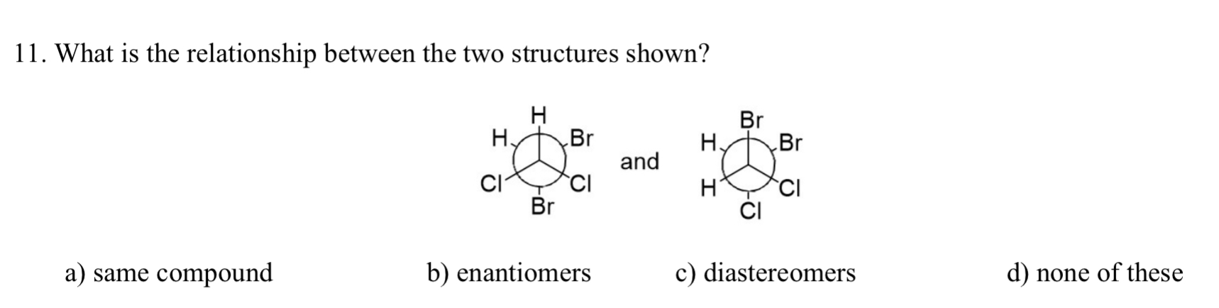 Solved What is the relationship between the two structures | Chegg.com