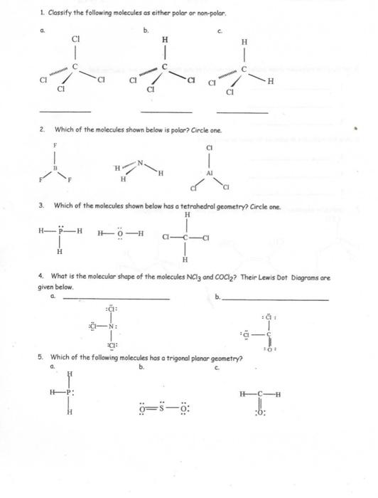 Solved 1. Classify the following molecules as either polar | Chegg.com
