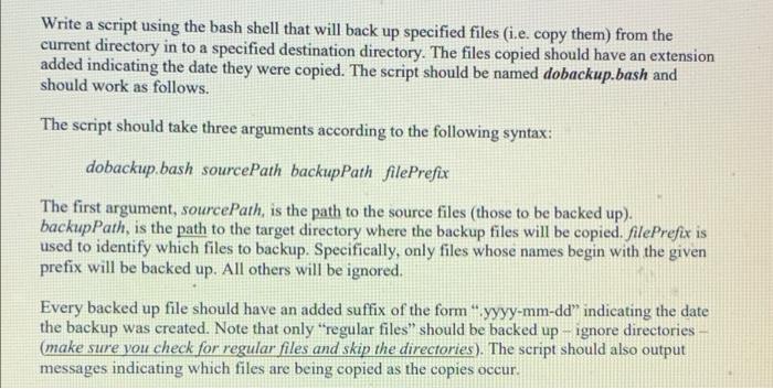 Solved Write a script using the bash shell that will back up | Chegg.com