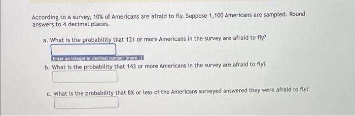 Solved According To A Survey, 10% Of Americans Are Afraid To | Chegg.com