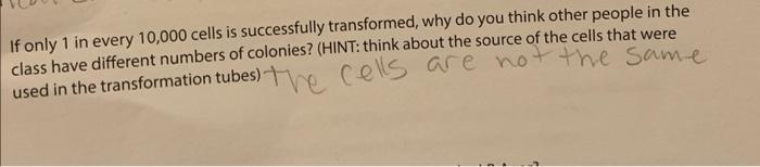 If only 1 in every 10,000 cells is successfully | Chegg.com