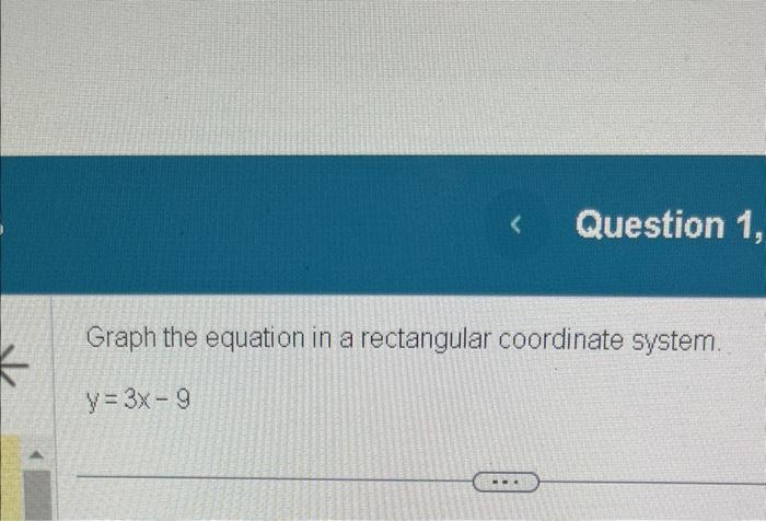 Graph the equation in a rectangular coordinate system.
\[
y=3 x-9
\]