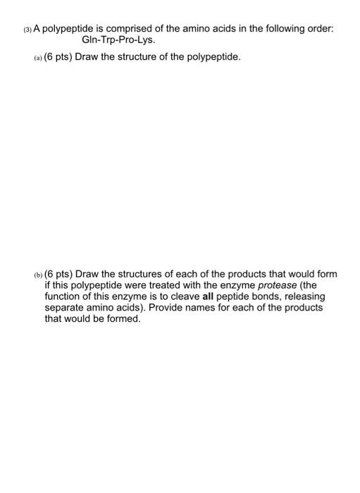 Solved (3) A polypeptide is comprised of the amino acids in | Chegg.com