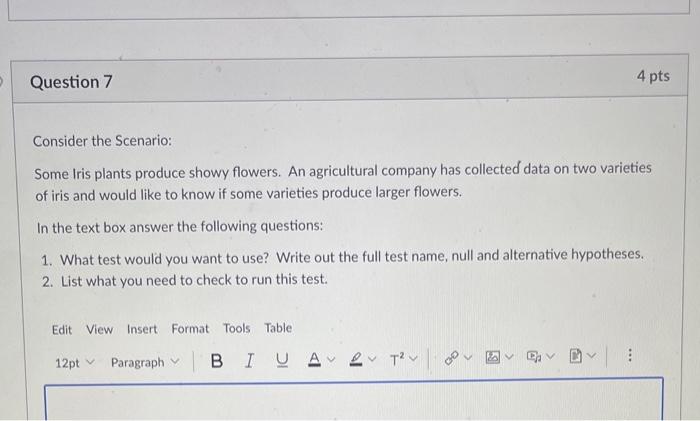 Solved Consider the Scenario: Some Iris plants produce showy | Chegg.com