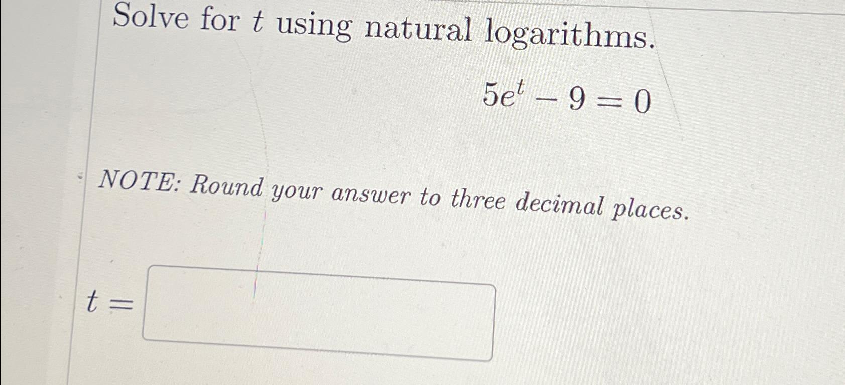 Solved solve for t using natural logarithms 5et 9 0note chegg