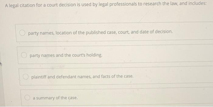 a-legal-citation-for-a-court-decision-is-used-by-chegg