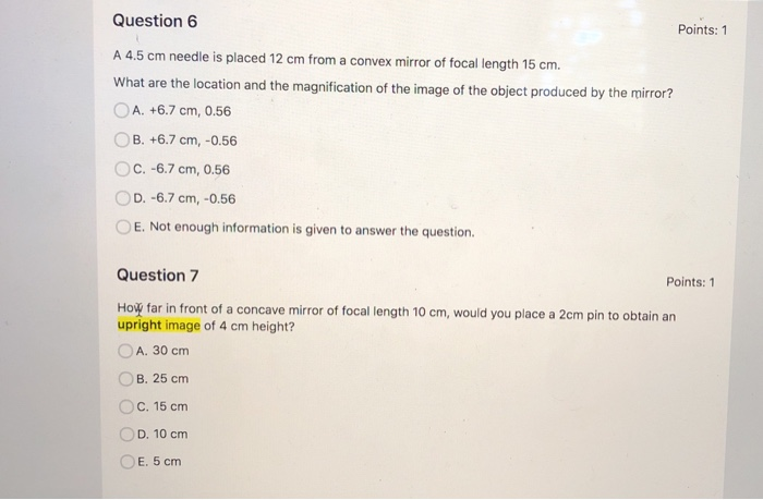 Solved Question 6 Points: 1 A 4.5 cm needle is placed 12 cm