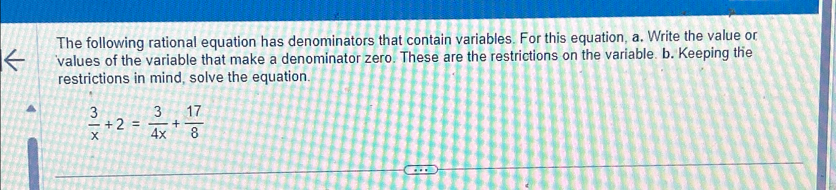 Solved The following rational equation has denominators that | Chegg.com