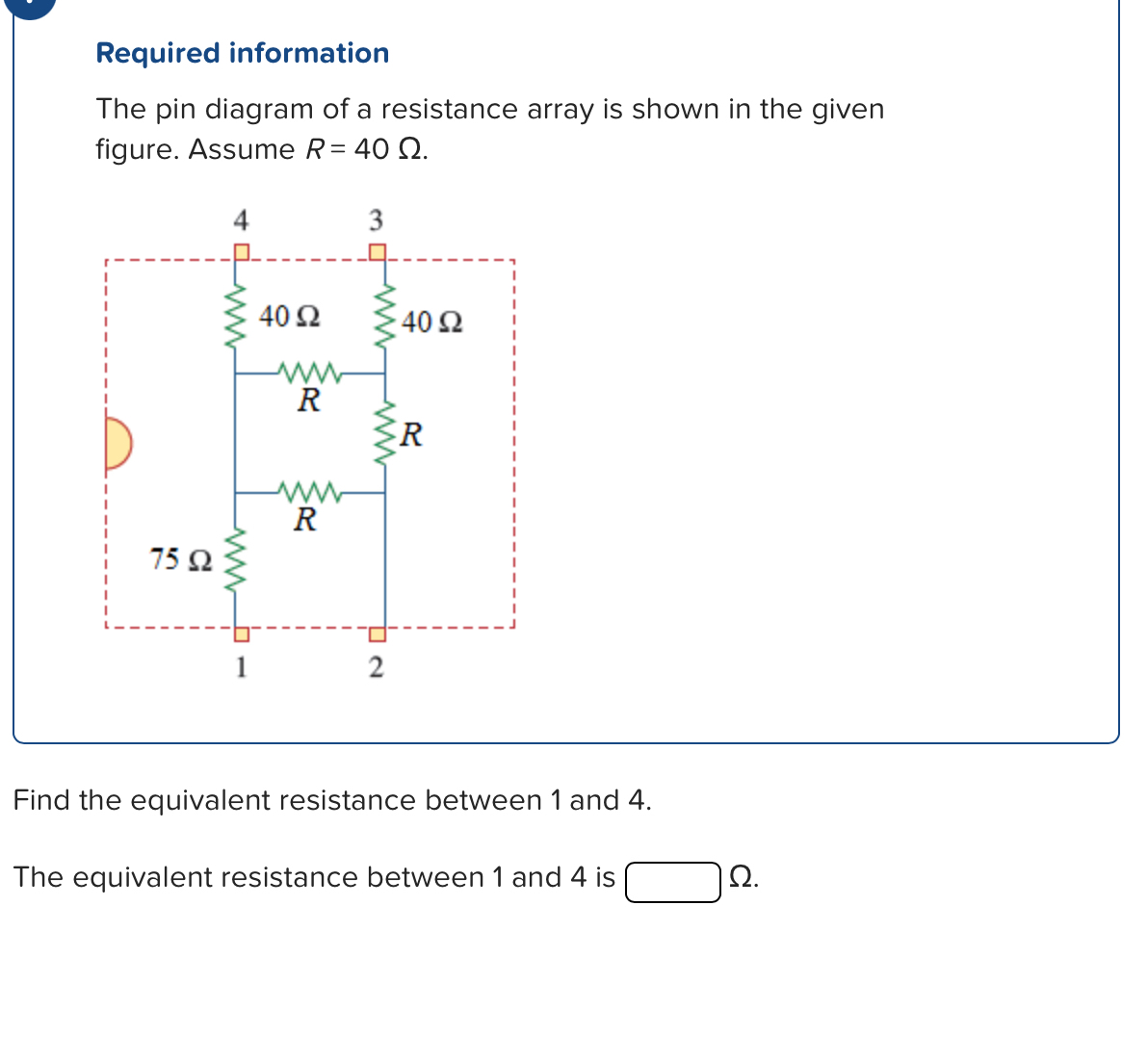 Solved Required informationThe pin diagram of a resistance | Chegg.com