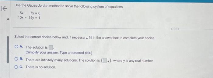 Solved Use the Gauss-Jordan method to solve the following | Chegg.com