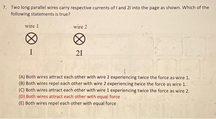 Solved 7. Two long parallel wires carry respective currents | Chegg.com
