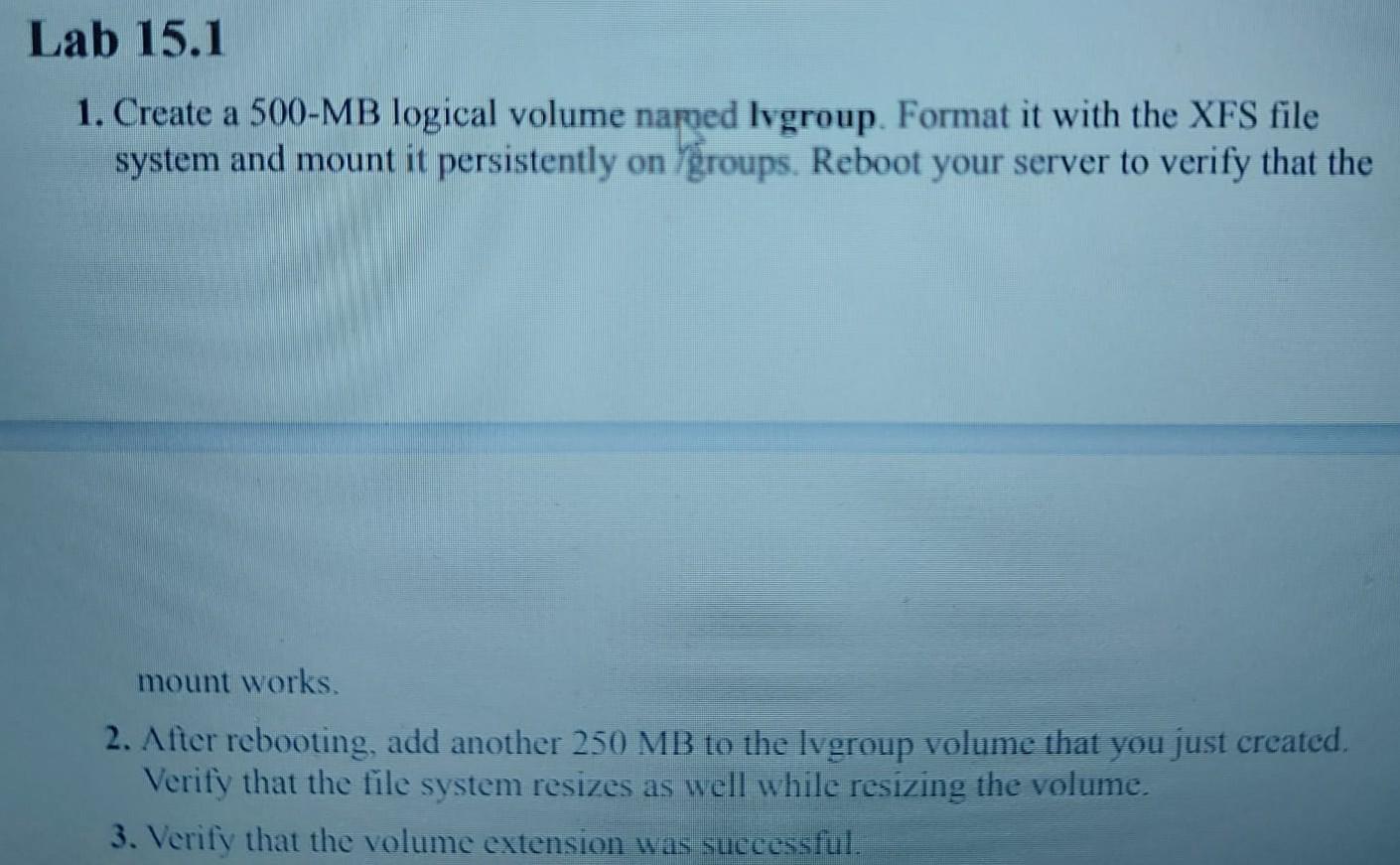 [Solved] 1. Create a 500MB logical volu