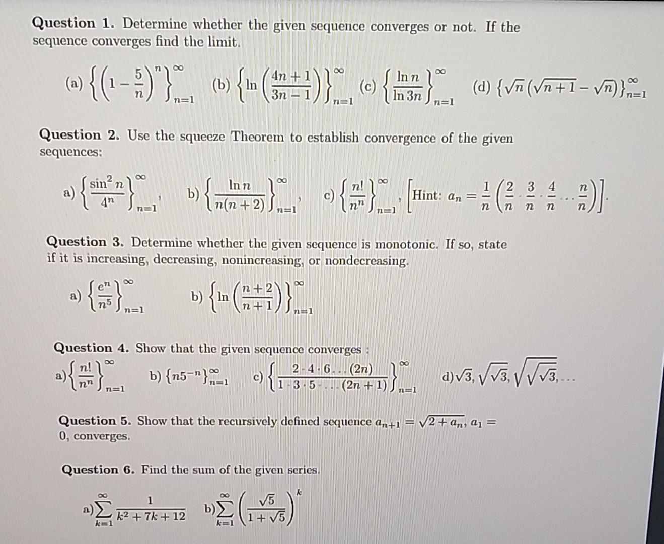 Solved Question 1. Determine Whether The Given Sequence | Chegg.com