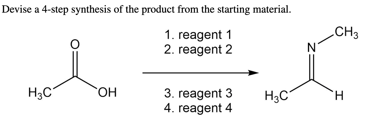 Solved by an EXPERT Devise a 4-step synthesis of the product from the ...