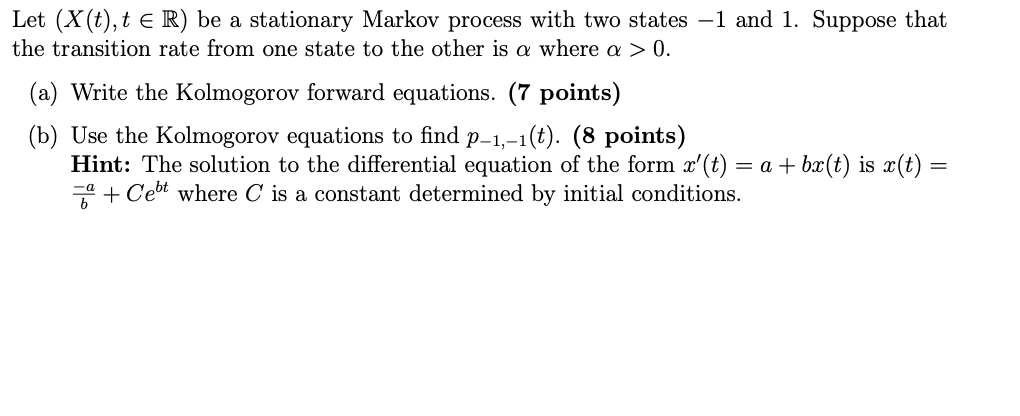 Solved Let (x(t),tinR) be a stationary Markov process with | Chegg.com
