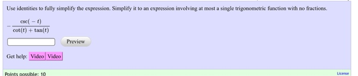 Solved Use identities to fully simplify the expression. | Chegg.com