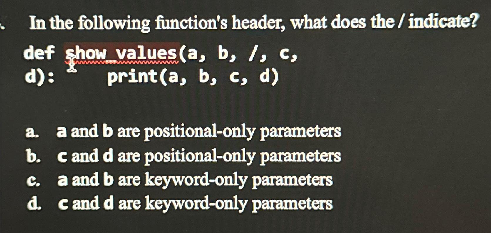Solved In the following function's header, what does the / | Chegg.com