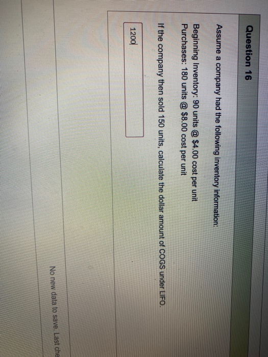 Solved Question 16 Assume a company had the following | Chegg.com