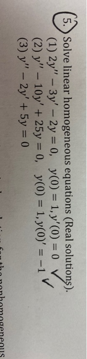 Solved 5.) Solve linear homogeneous equations (Real | Chegg.com