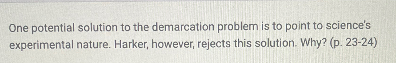 Solved One potential solution to the demarcation problem is | Chegg.com