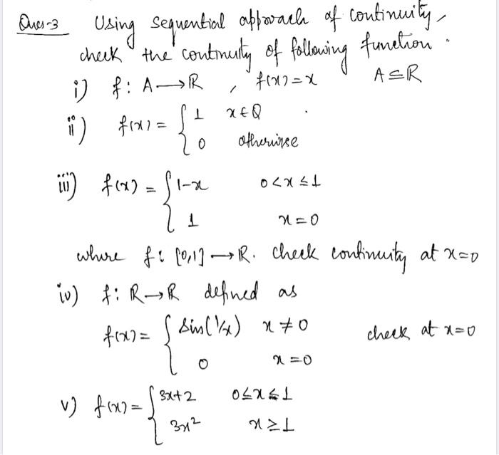 Solved -3 Using sequential approach of continuity, check the | Chegg.com