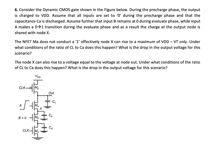 6. Consider the Dynamic CMOS gate shown in the Figure | Chegg.com
