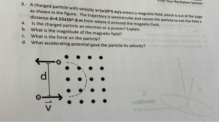 Solved 9. A charged particle with velocity v=1x10^5 m/s | Chegg.com