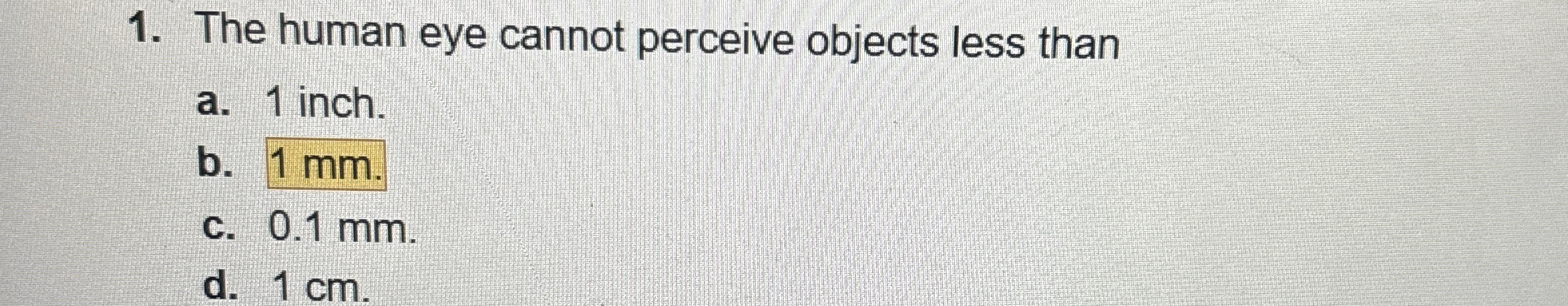 The human eye cannot perceive objects less thana. 1 | Chegg.com