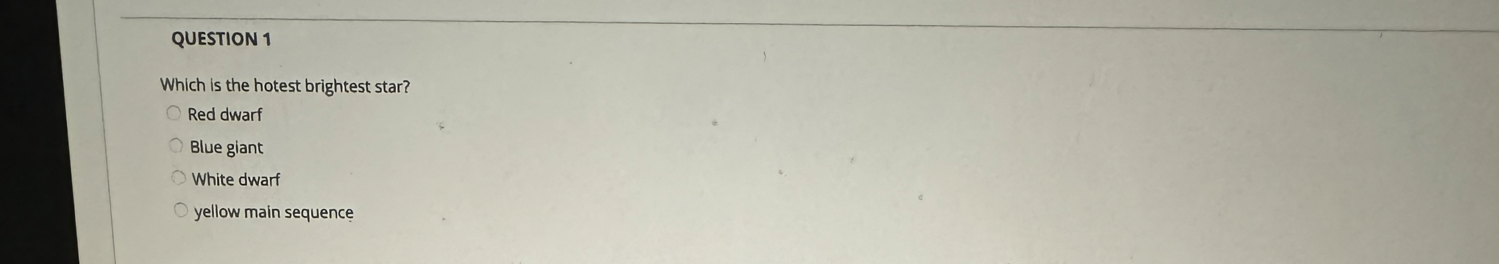 Solved QUESTION 1Which is the hotest brightest star?Red | Chegg.com