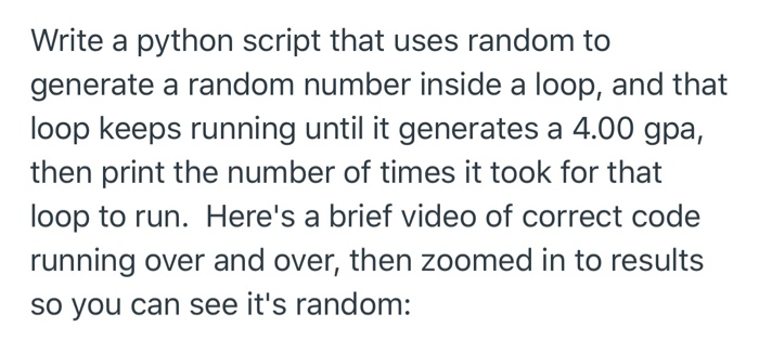 Solved Write a python script that uses random to generate a | Chegg.com