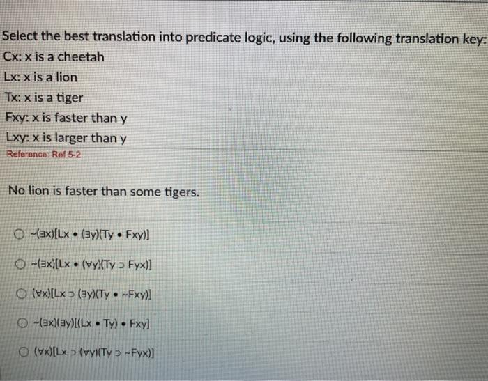 Solved Select the best translation into predicate logic, | Chegg.com