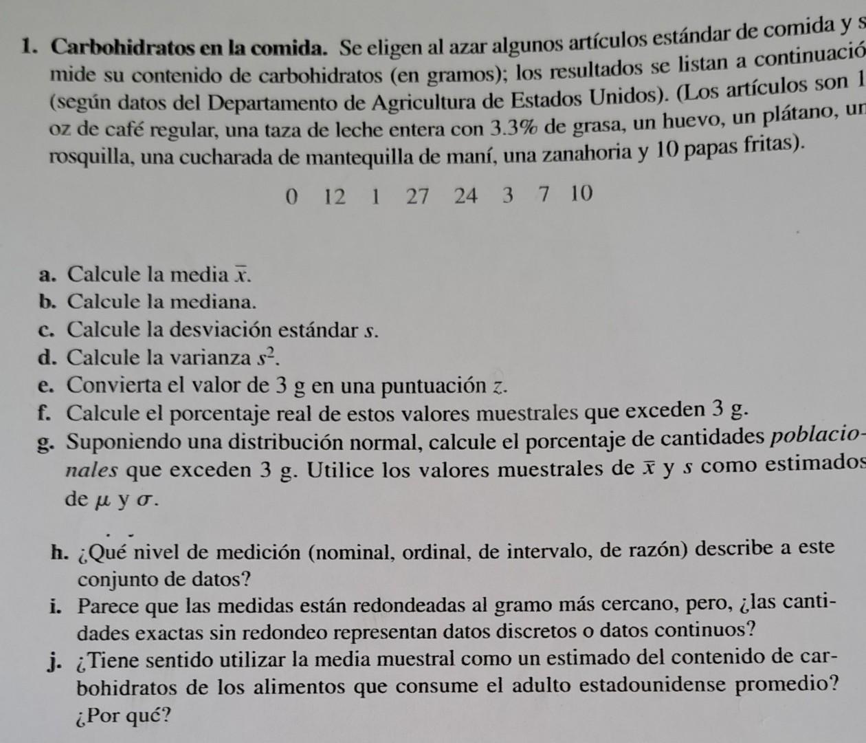 1. Carbohidratos en la comida. Se eligen al azar algunos artículos estándar de comida y mide su contenido de carbohidratos (e