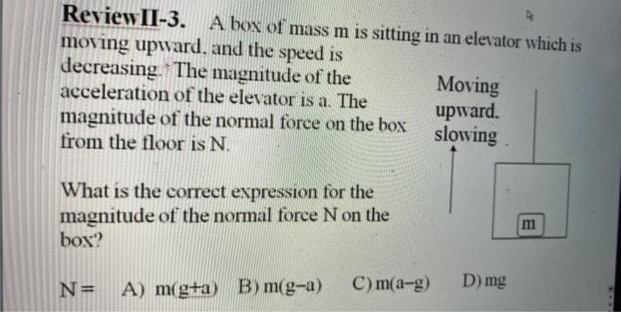 Solved Review II-3. A Box Of Mass M Is Sitting In An | Chegg.com