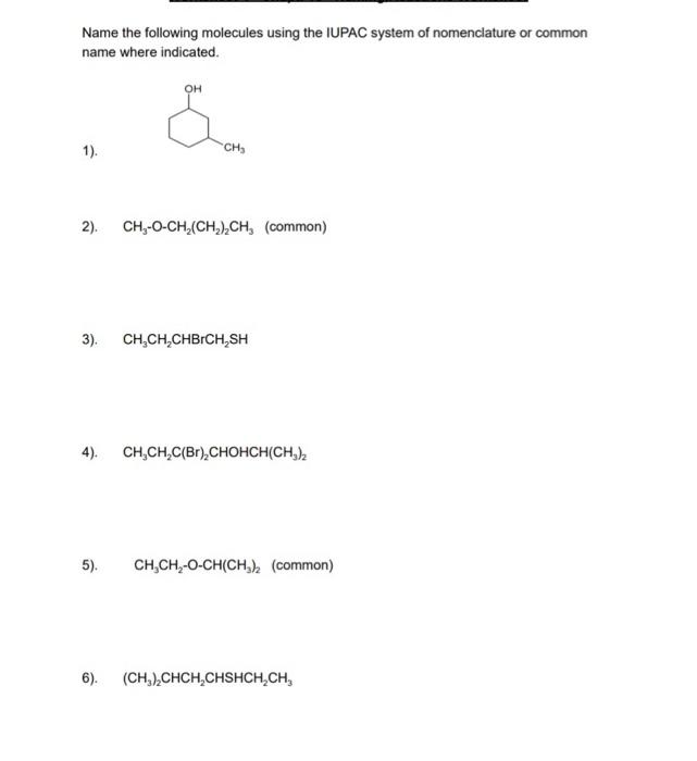 Solved Name the following molecules using the IUPAC system | Chegg.com