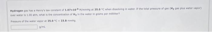 Solved Hydrogen gas has a Henry's law coristant of | Chegg.com