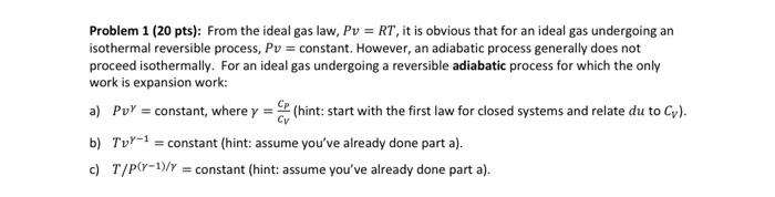 Solved Problem 1 (20 pts): From the ideal gas law, Pv=RT, it | Chegg.com