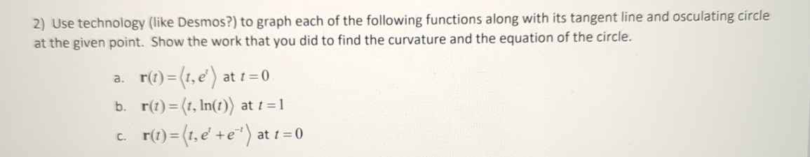 Solved ANSWER ALL PARTS (a-c). ﻿Use technology (like | Chegg.com