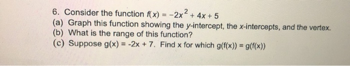 Solved 6 Consider The Function F X 2x2 4x 5 A