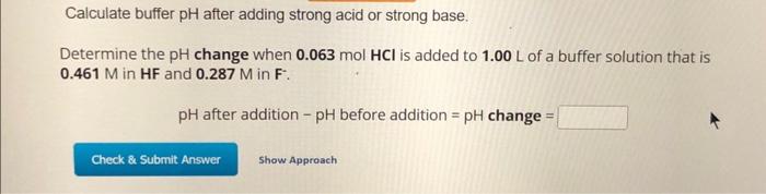 Solved Calculate buffer pH after adding strong acid or | Chegg.com