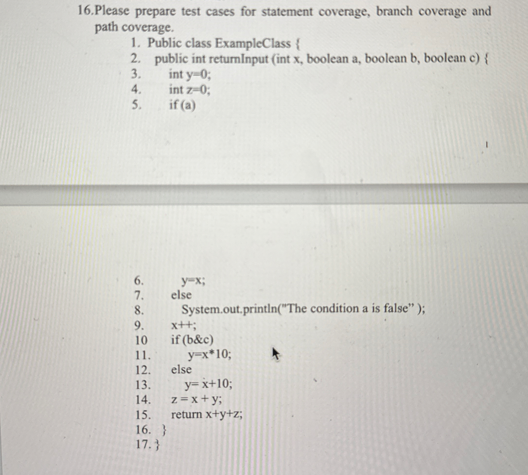 Solved 16.Please prepare test cases for statement coverage, | Chegg.com