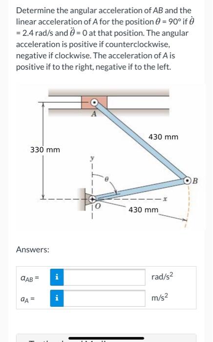 Solved Determine the angular acceleration of AB and the | Chegg.com