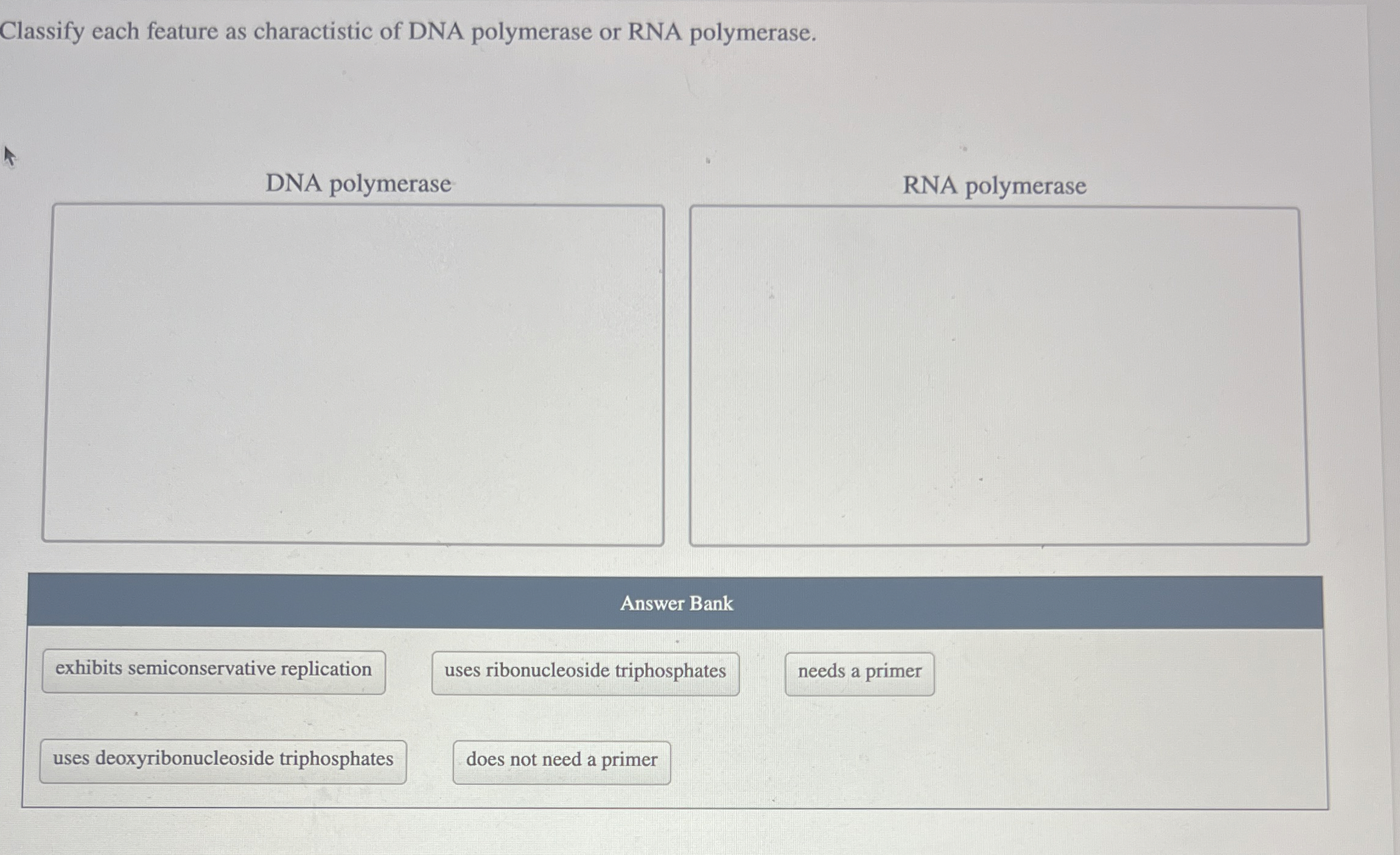 Solved Classify each feature as charactistic of DNA | Chegg.com