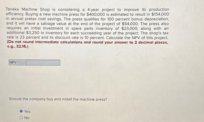 solved-tanaka-machine-shop-is-considering-a-4-year-project-chegg