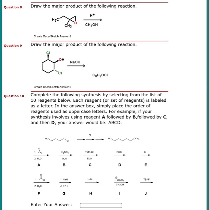 Solved Question 8 Draw The Major Product Of The Following Chegg Com