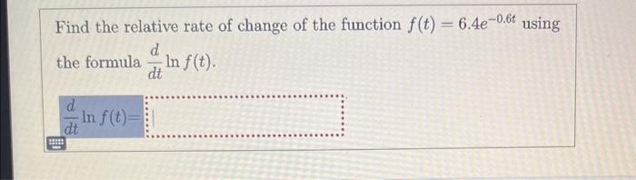 Solved Find the relative rate of change of the function | Chegg.com